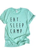 Eat Sleep Camp TShirt