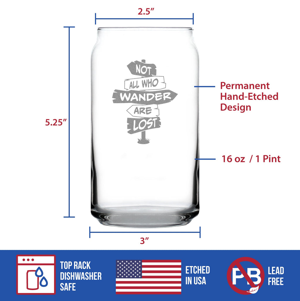 Not All Who Wander Are Lost - Beer Can Pint Glass