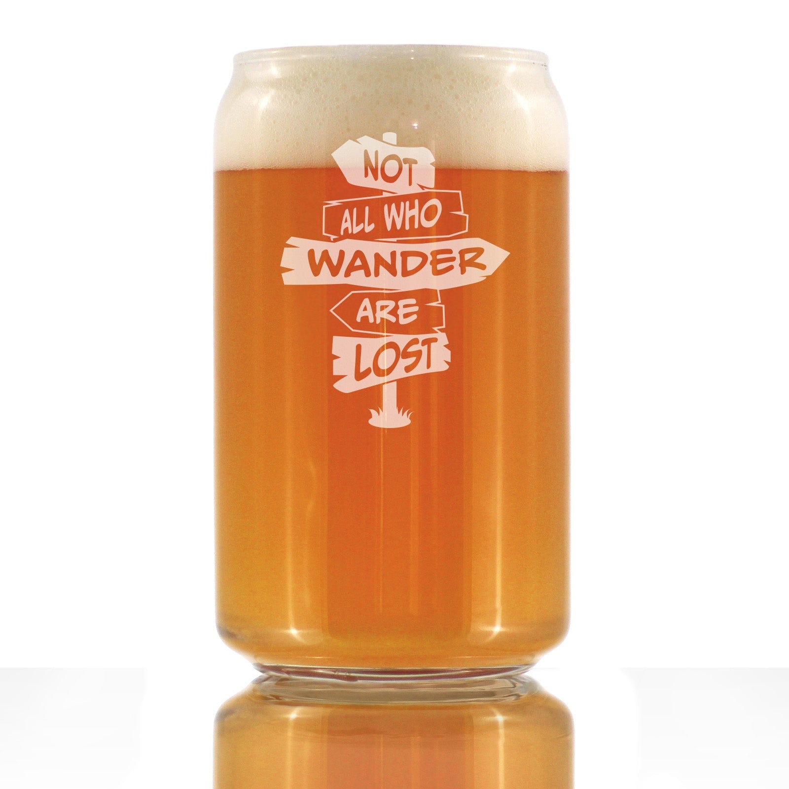 Not All Who Wander Are Lost - Beer Can Pint Glass