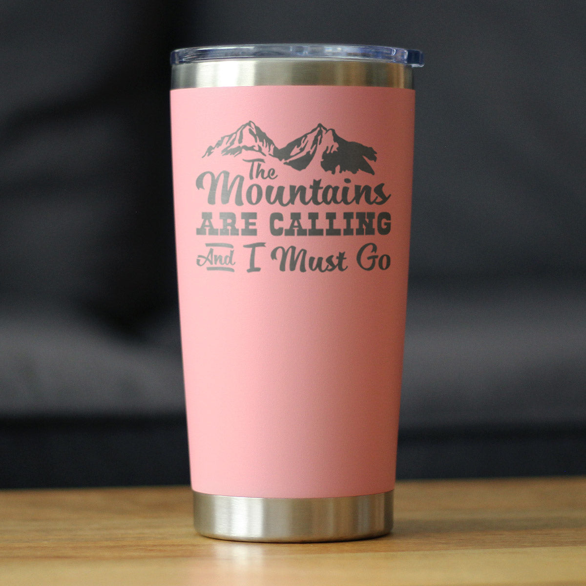 Mountains Are Calling - Insulated Coffee Tumbler Cup with Sliding Lid