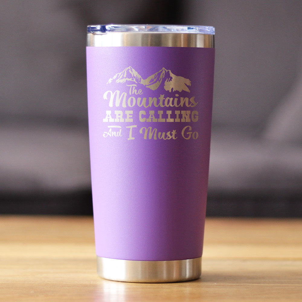 Mountains Are Calling - Insulated Coffee Tumbler Cup with Sliding Lid