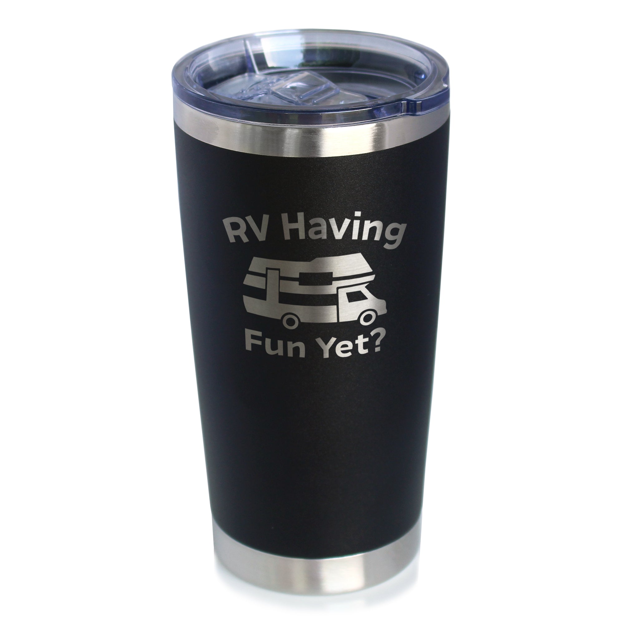 RV Having Fun Yet - Insulated Coffee Tumbler Cup with Sliding Lid