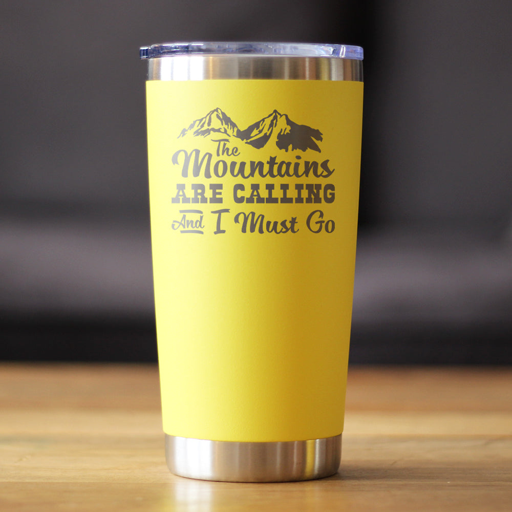 Mountains Are Calling - Insulated Coffee Tumbler Cup with Sliding Lid