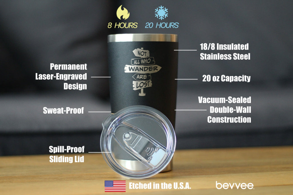 Not All Who Wander Are Lost - Insulated Coffee Tumbler Cup with Sliding Lid