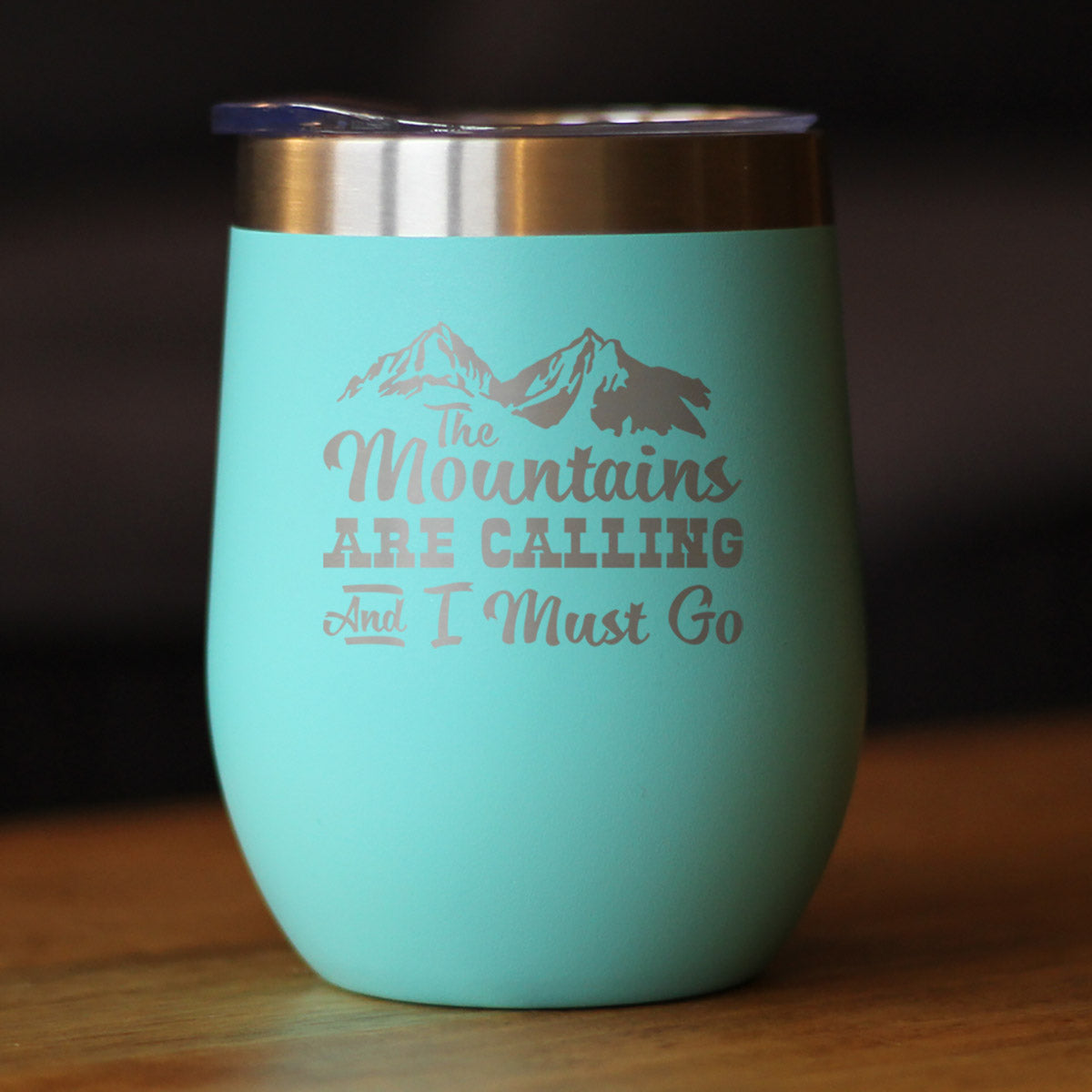 Mountains Are Calling - Wine Tumbler Glass with Sliding Lid