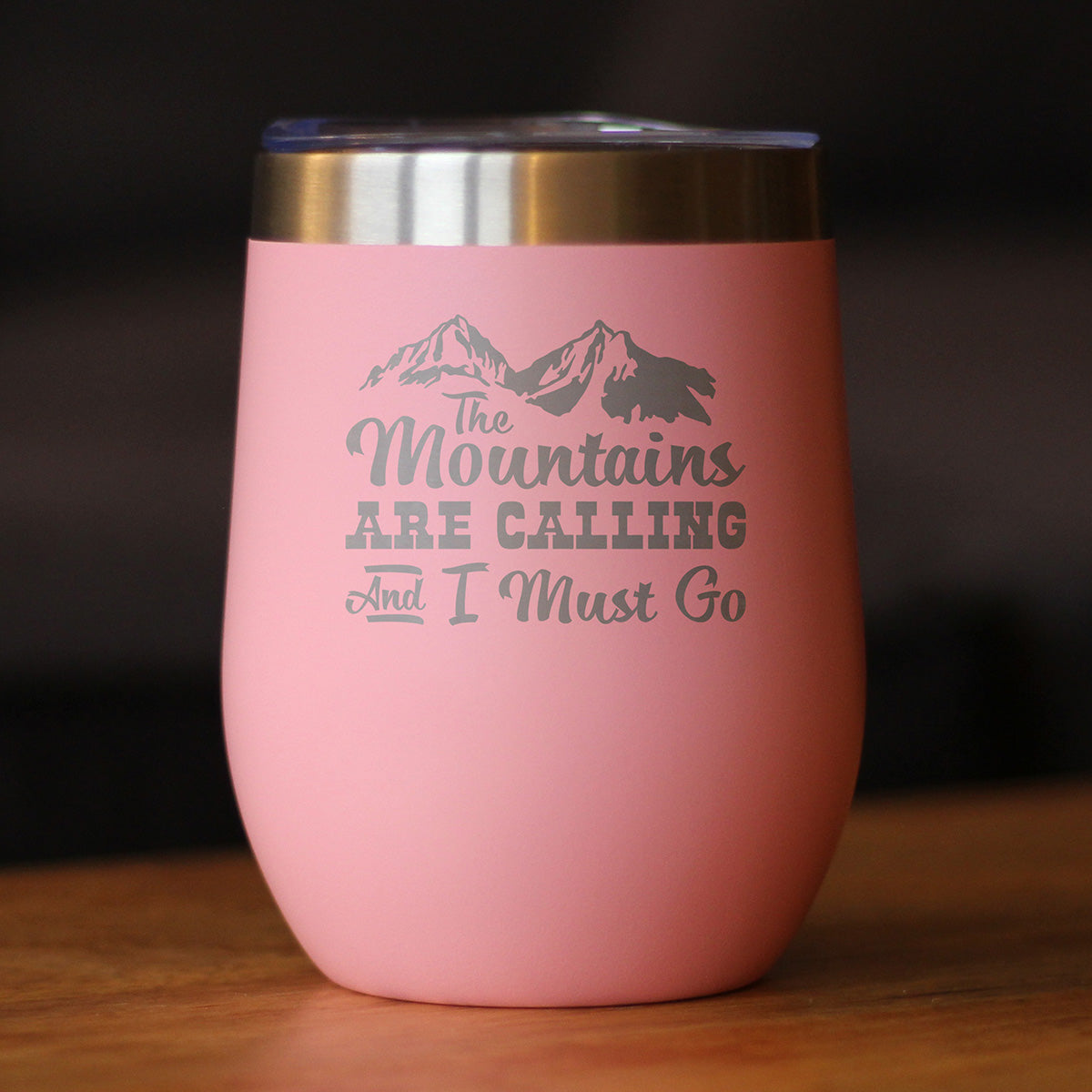 Mountains Are Calling - Wine Tumbler Glass with Sliding Lid