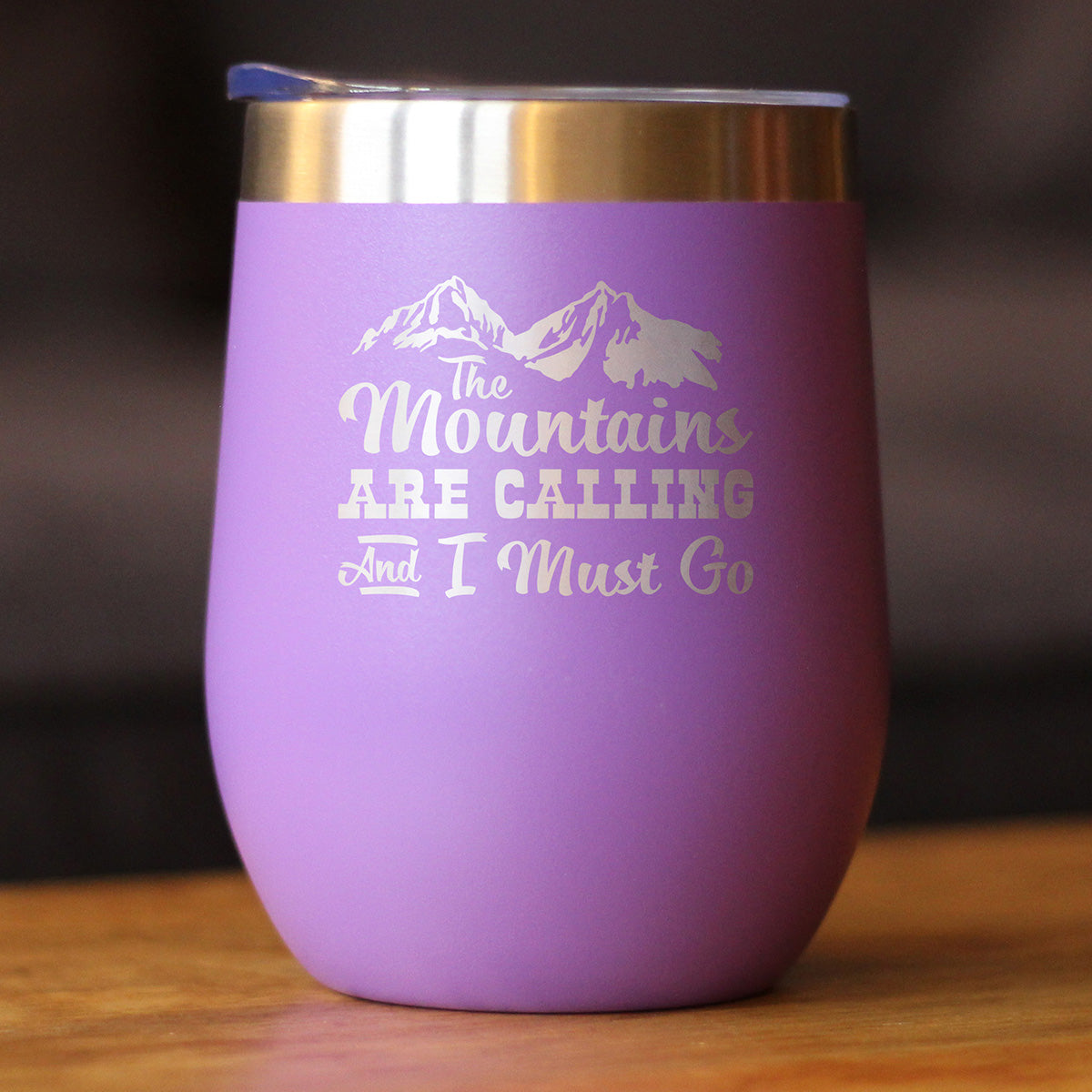 Mountains Are Calling - Wine Tumbler Glass with Sliding Lid
