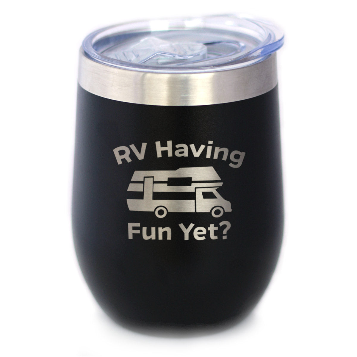 RV Having Fun Yet Wine Tumbler with Sliding Lid