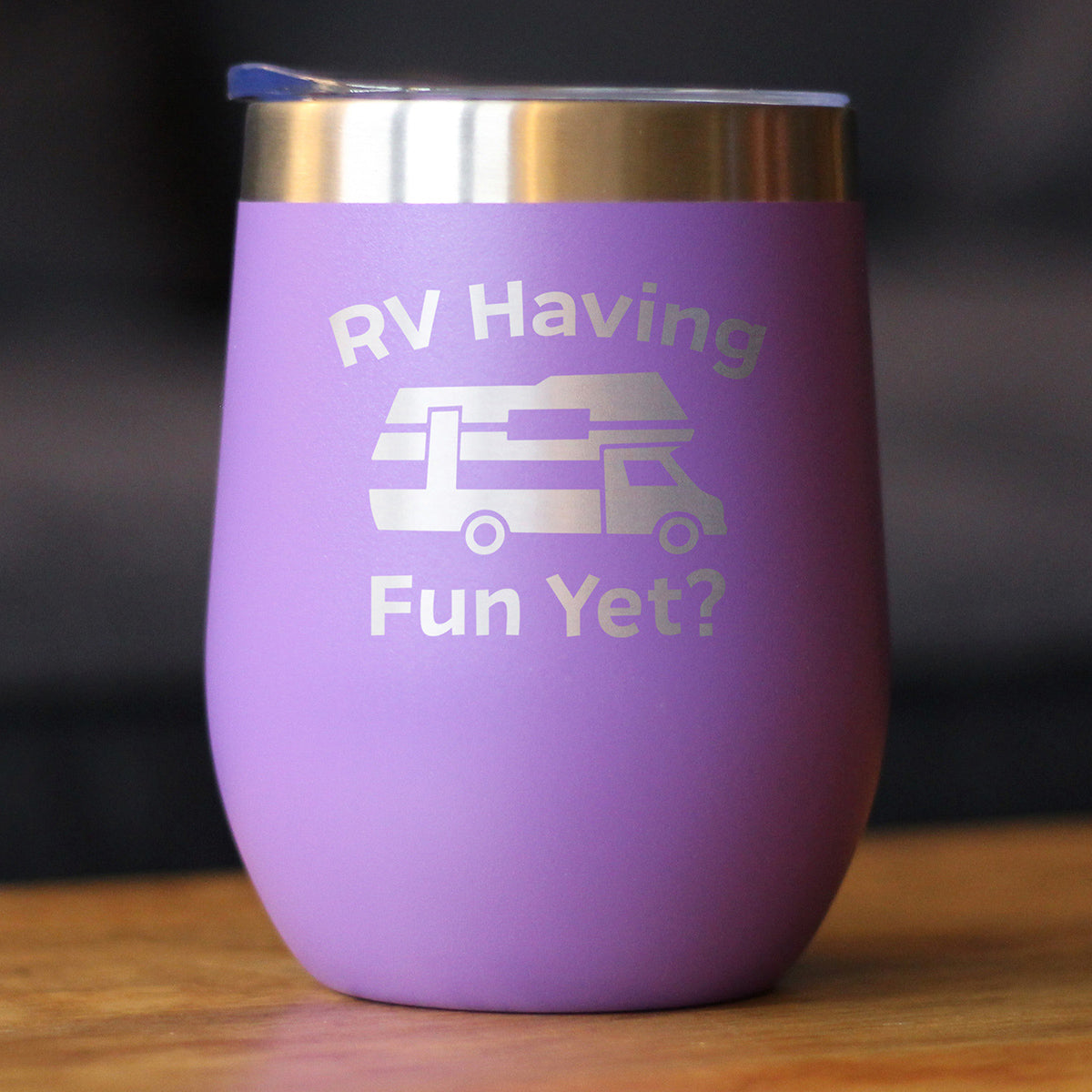 RV Having Fun Yet Wine Tumbler with Sliding Lid
