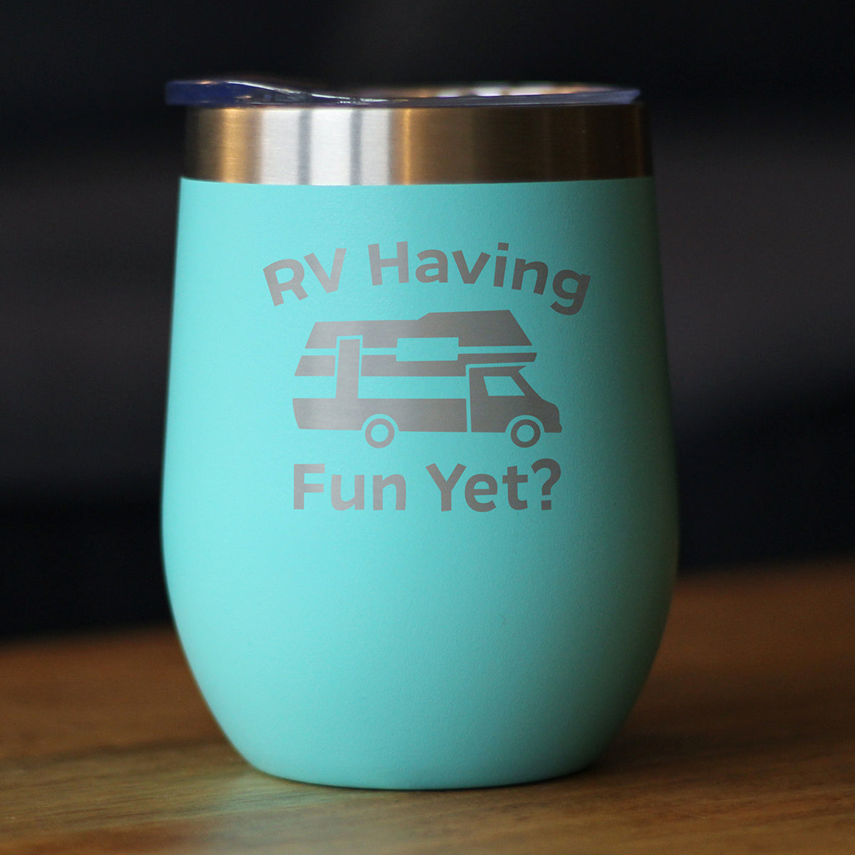 RV Having Fun Yet Wine Tumbler with Sliding Lid