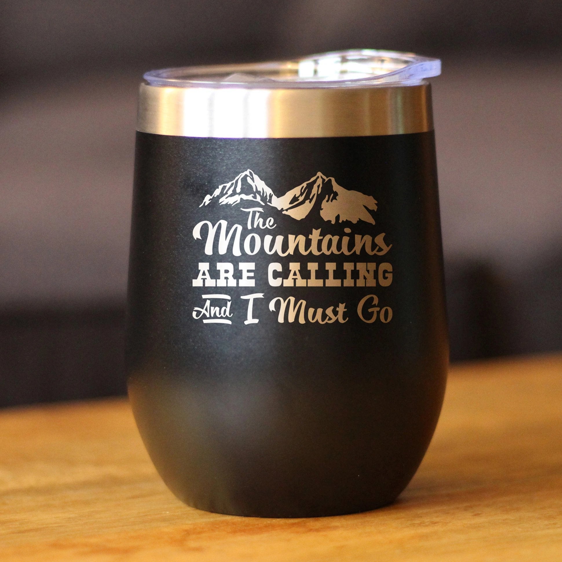Mountains Are Calling - Wine Tumbler Glass with Sliding Lid