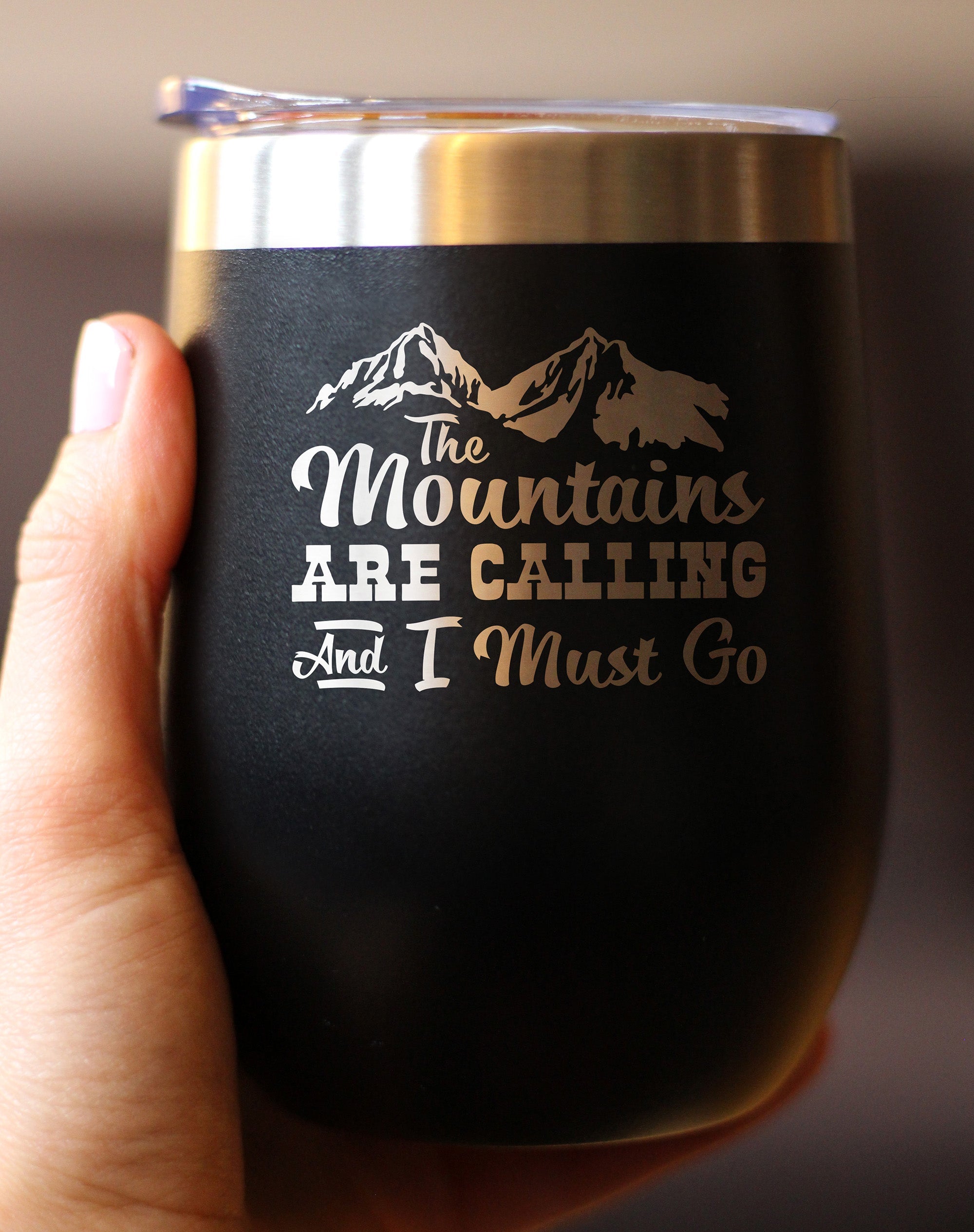 Mountains Are Calling - Wine Tumbler Glass with Sliding Lid