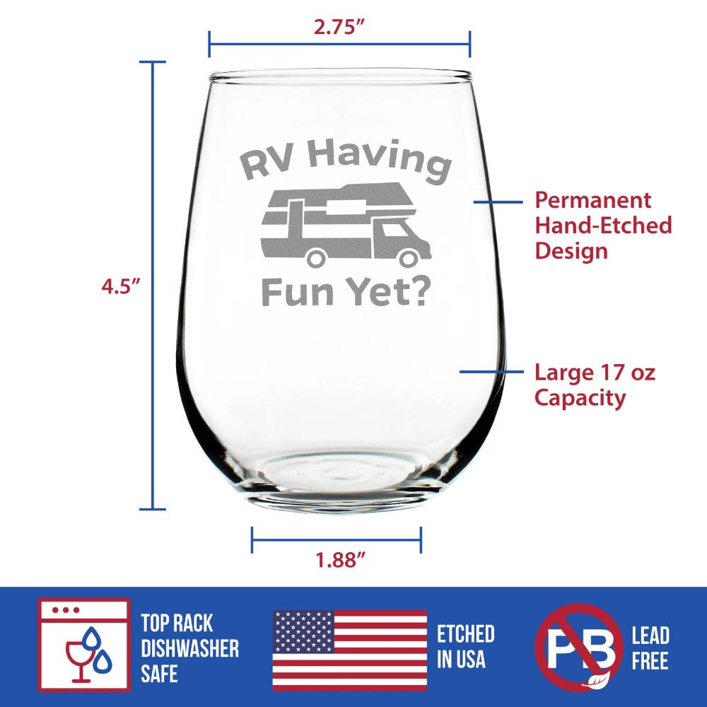 RV Having Fun Yet - Funny Stemless Wine Glass